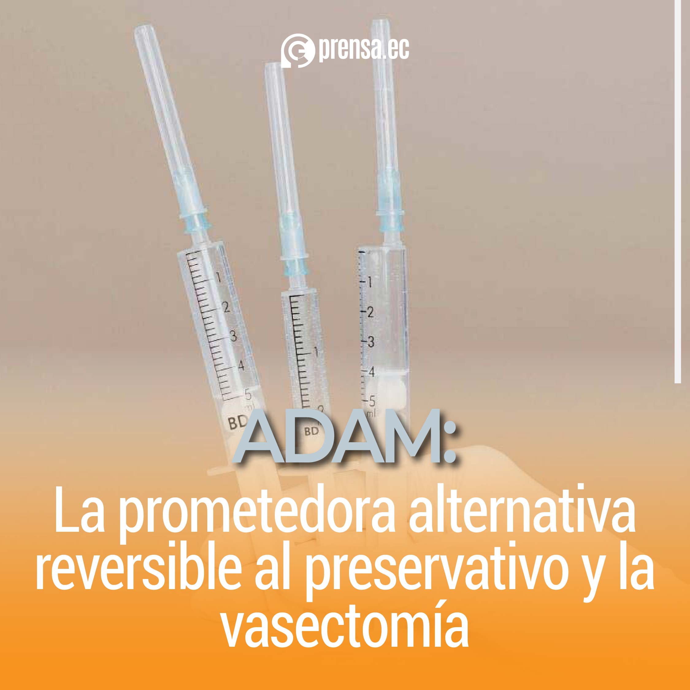ADAM: La prometedora alternativa reversible al preservativo y la vasectomía