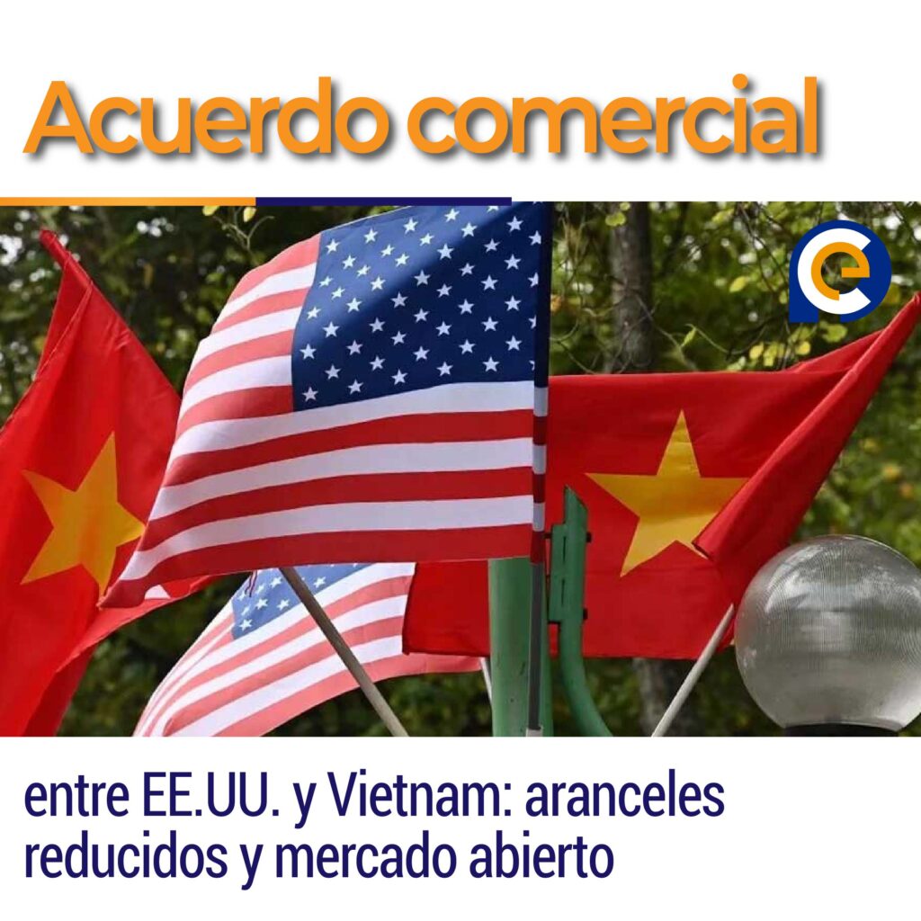 Acuerdo comercial entre EE.UU. y Vietnam: aranceles reducidos y mercado abierto