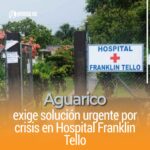 Aguarico exige solución urgente por crisis en Hospital Franklin Tello