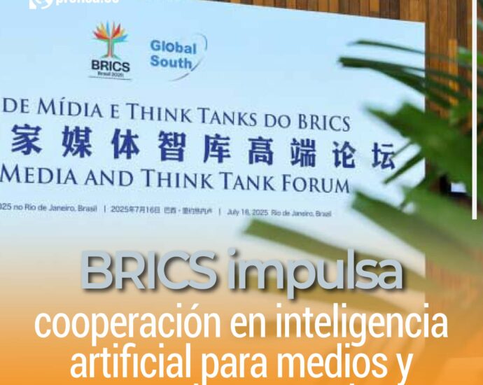 BRICS impulsa cooperación en inteligencia artificial para medios y centros de pensamiento