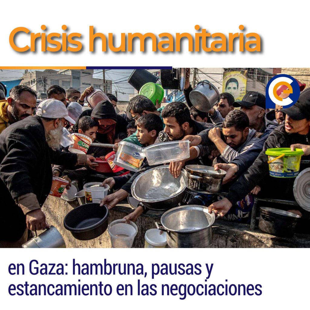 Crisis humanitaria en Gaza: hambruna, pausas y estancamiento en las negociaciones