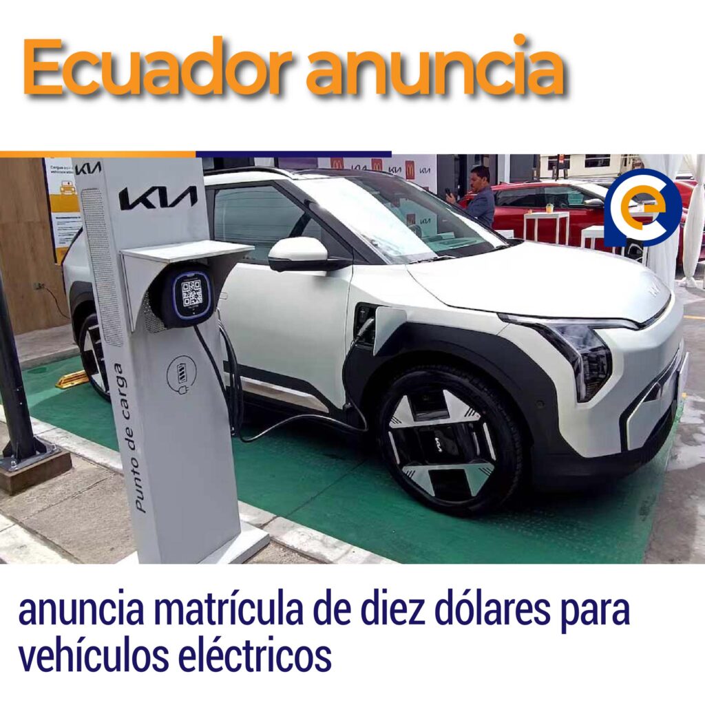 Ecuador anuncia matrícula de diez dólares para vehículos eléctricos