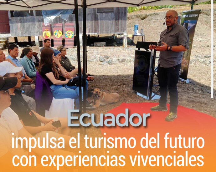 Ecuador impulsa el turismo del futuro con experiencias vivenciales