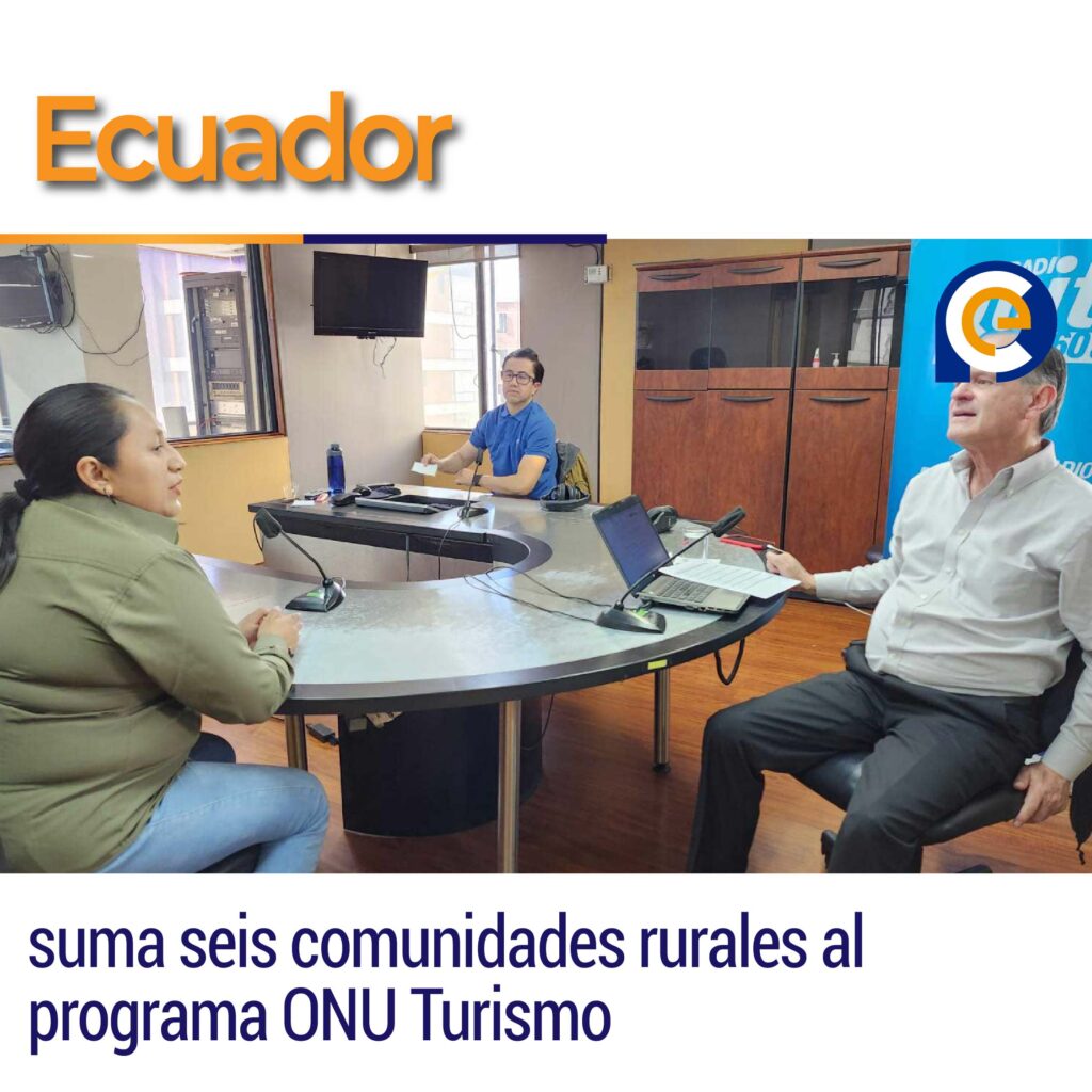 Ecuador suma seis comunidades rurales al programa ONU Turismo