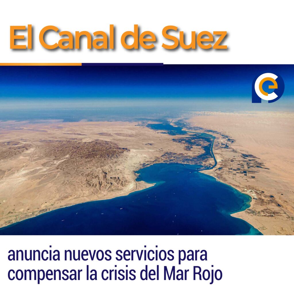 El Canal de Suez anuncia nuevos servicios para compensar la crisis del Mar Rojo