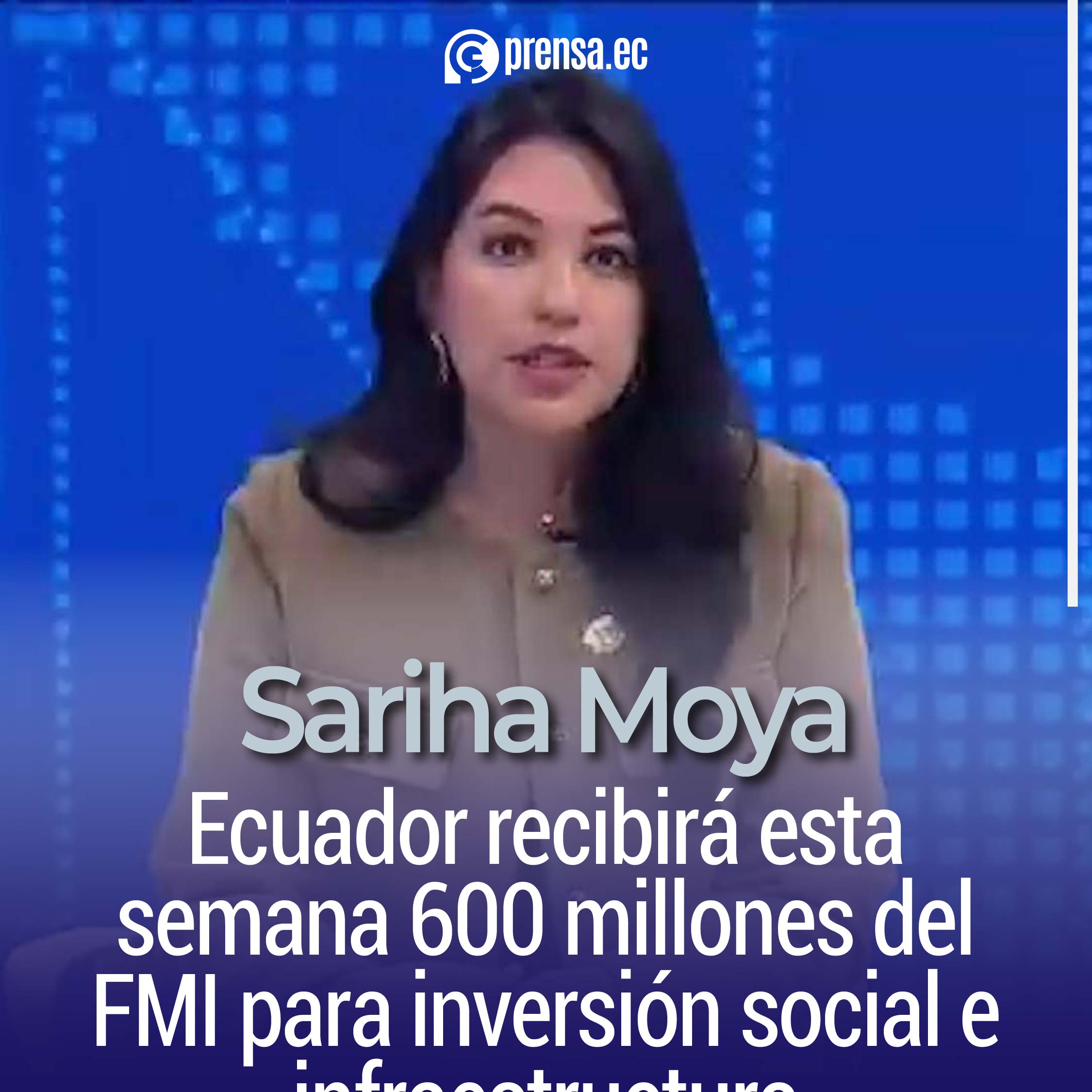 La ministra de Economía, Sariha Moya, confirma el desembolso y amplía el crédito de 4.000 a 5.000 millones de dólares hasta 2028.