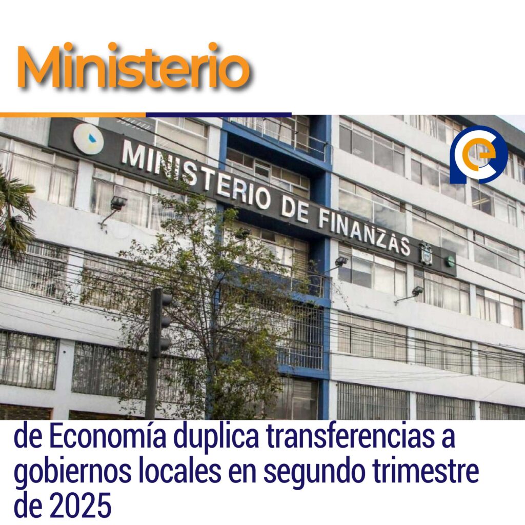 Ministerio de Economía duplica transferencias a gobiernos locales en segundo trimestre de 2025