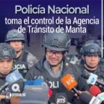 Policía Nacional toma el control de la Agencia de Tránsito de Manta