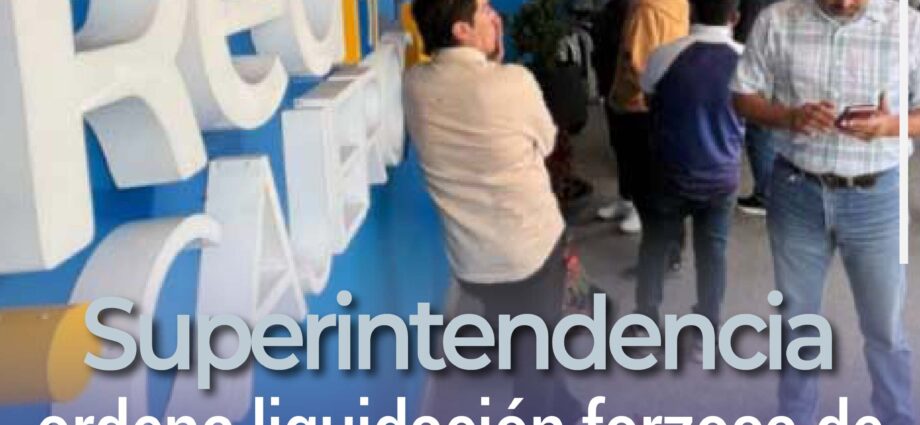 Superintendencia ordena liquidación forzosa de la cooperativa CREA en Ecuador