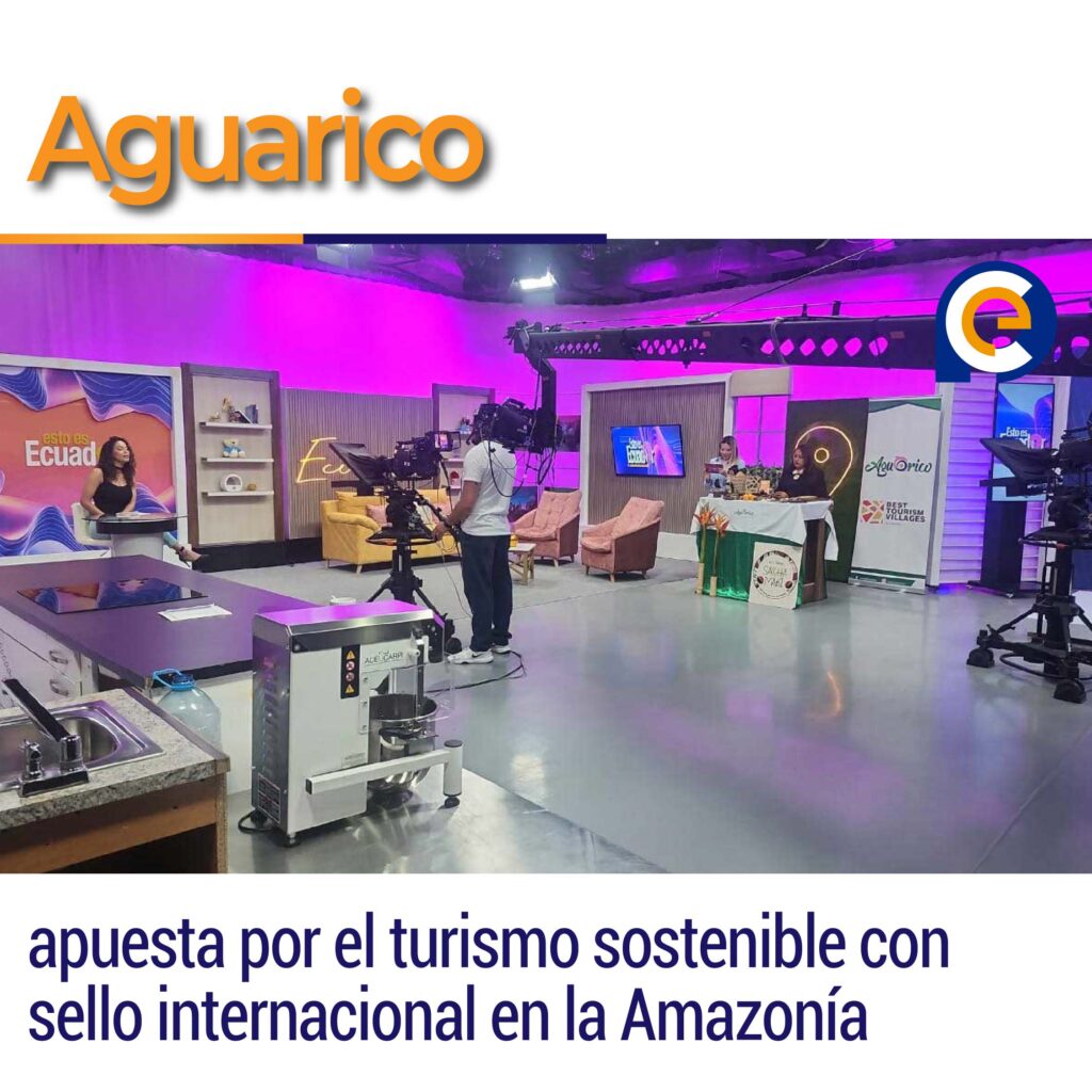 Aguarico apuesta por el turismo sostenible con sello internacional en la Amazonía