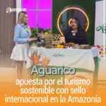 Aguarico apuesta por el turismo sostenible con sello internacional en la Amazonía