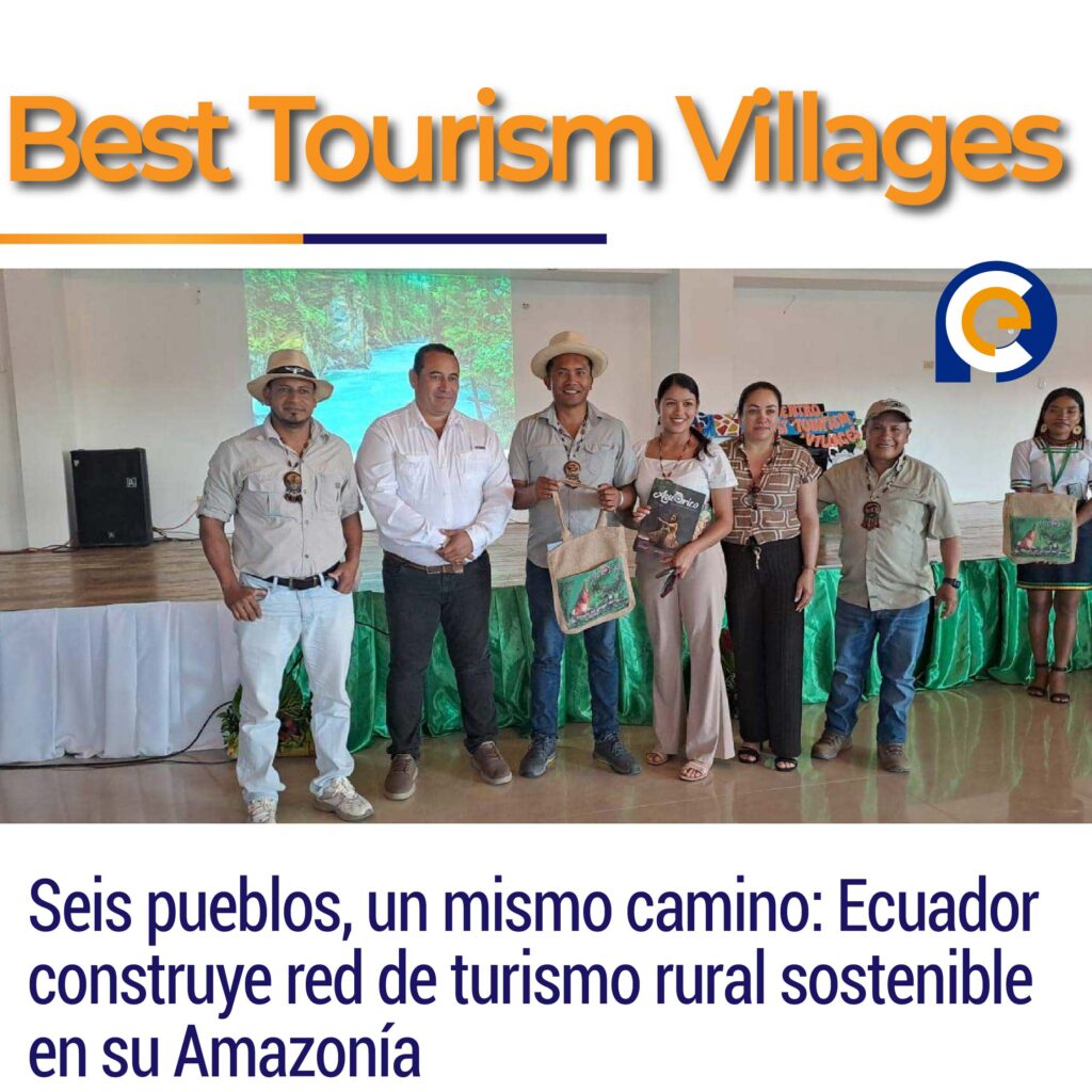 Seis pueblos, un mismo camino: Ecuador construye red de turismo rural sostenible en su Amazonía