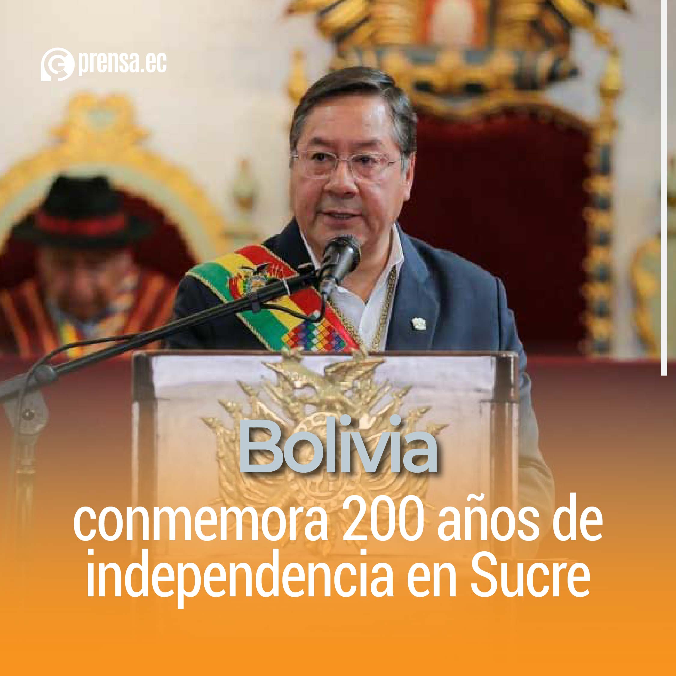 Bolivia conmemora 200 años de independencia en Sucre