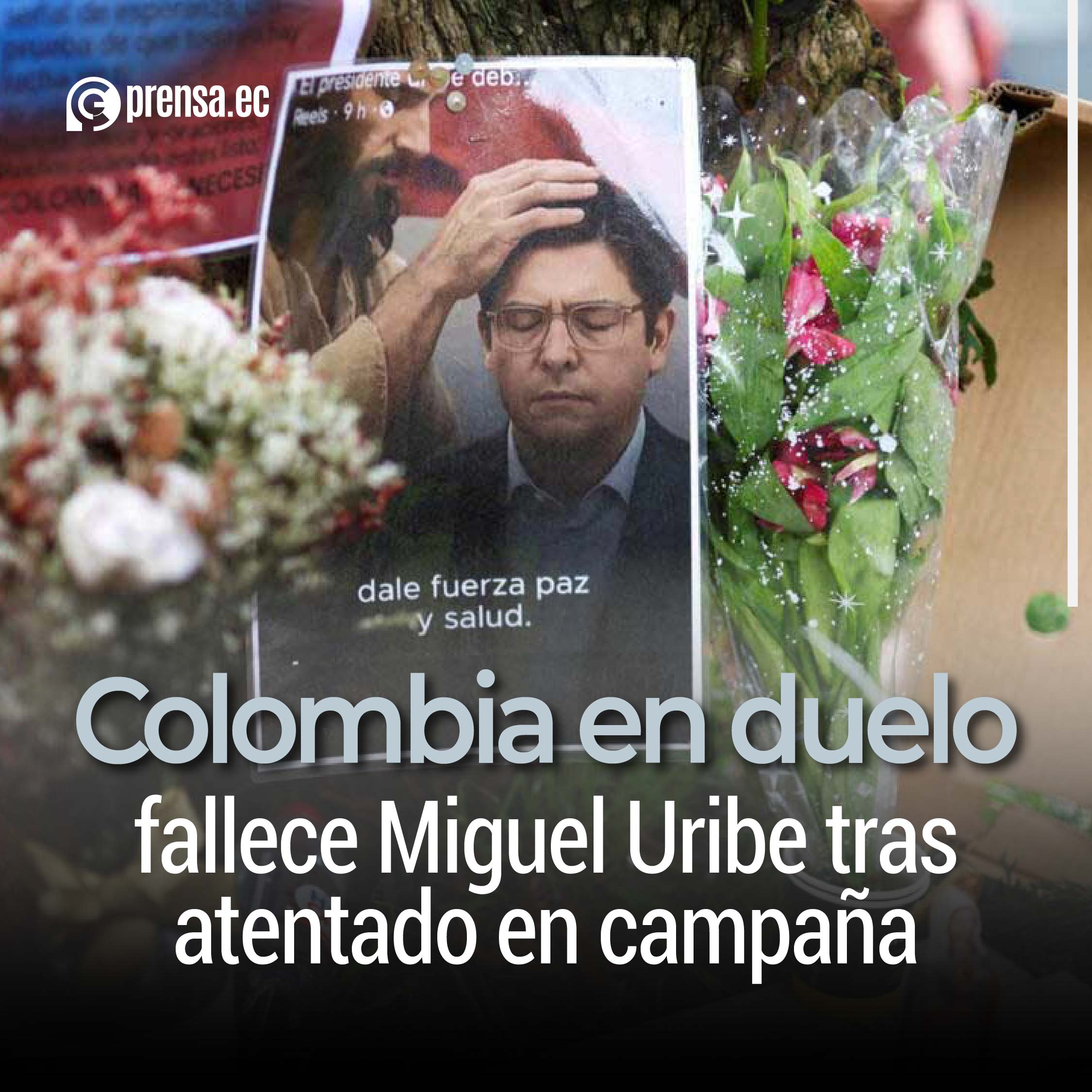 Colombia en duelo: fallece Miguel Uribe tras atentado en campaña