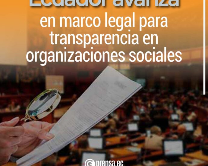 Ecuador avanza en marco legal para transparencia en organizaciones sociales