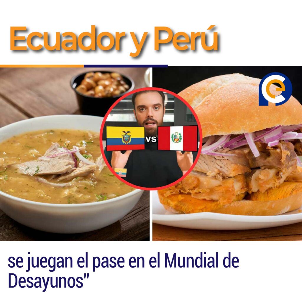 Ecuador y Perú se juegan el pase en el Mundial de Desayunos”