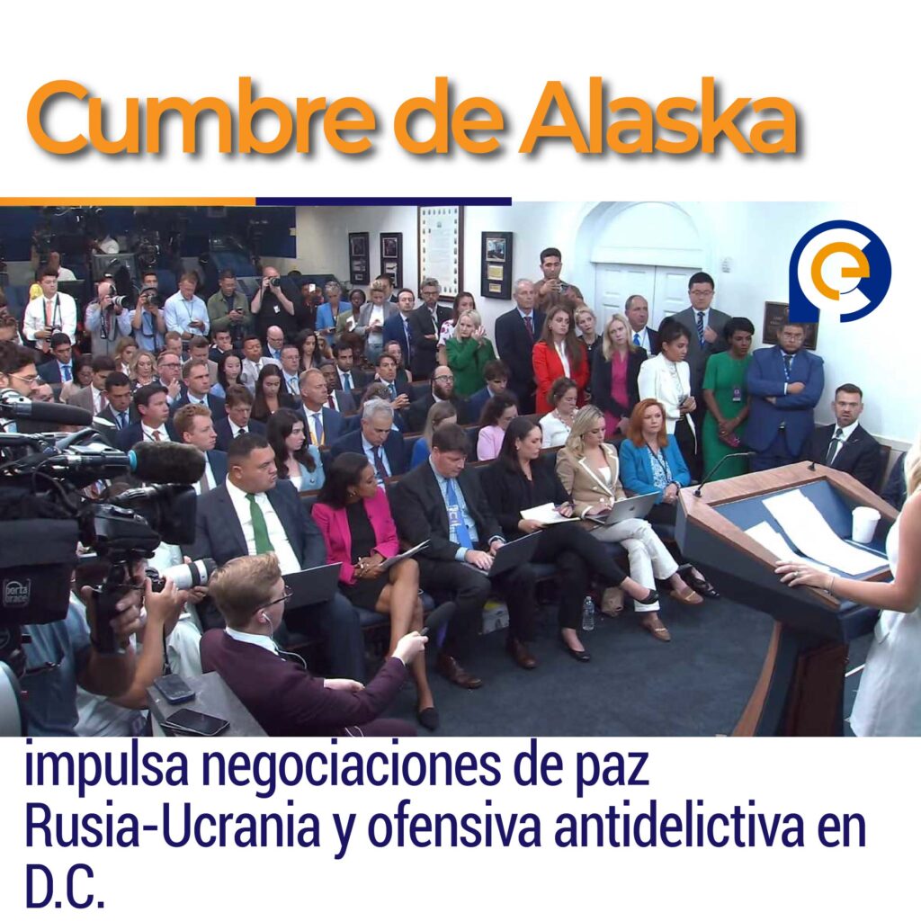 Cumbre de Alaska impulsa negociaciones de paz Rusia-Ucrania y ofensiva antidelictiva en D.C.
