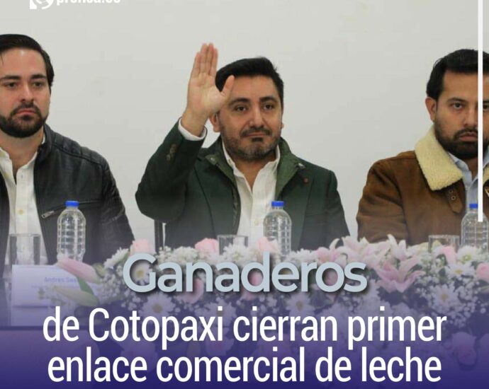 Ganaderos de Cotopaxi cierran primer enlace comercial de leche