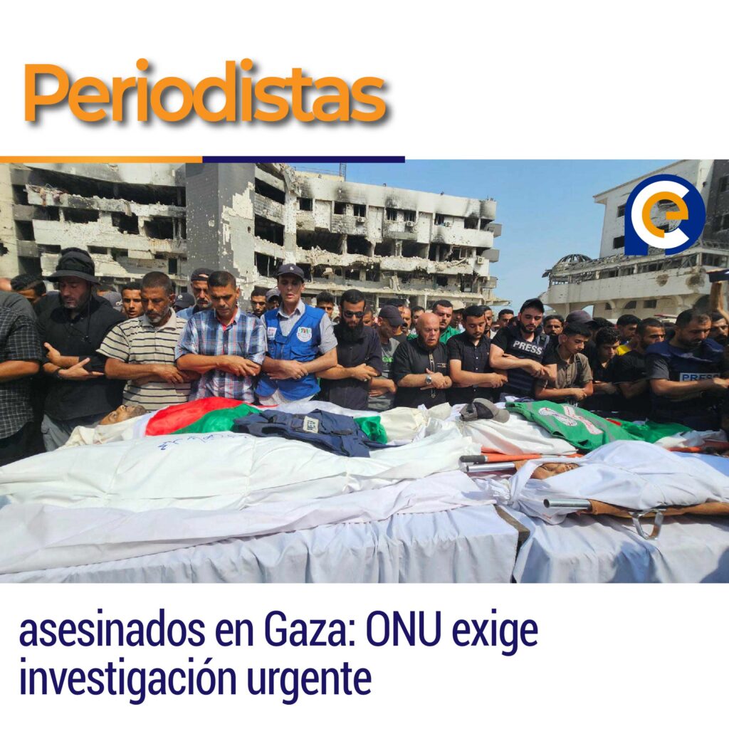 Periodistas asesinados en Gaza: ONU exige investigación urgente