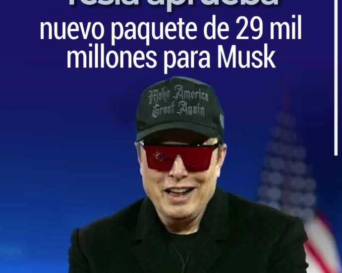 Tesla aprueba nuevo paquete de 29 mil millones para Musk