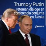 Trump y Putin retoman diálogo en conferencia conjunta en Alaska