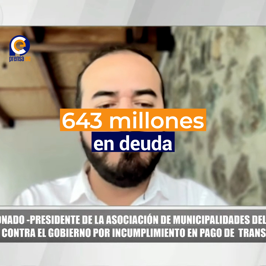 AME denuncia deuda de $643 millones del Estado a municipios ecuatorianos