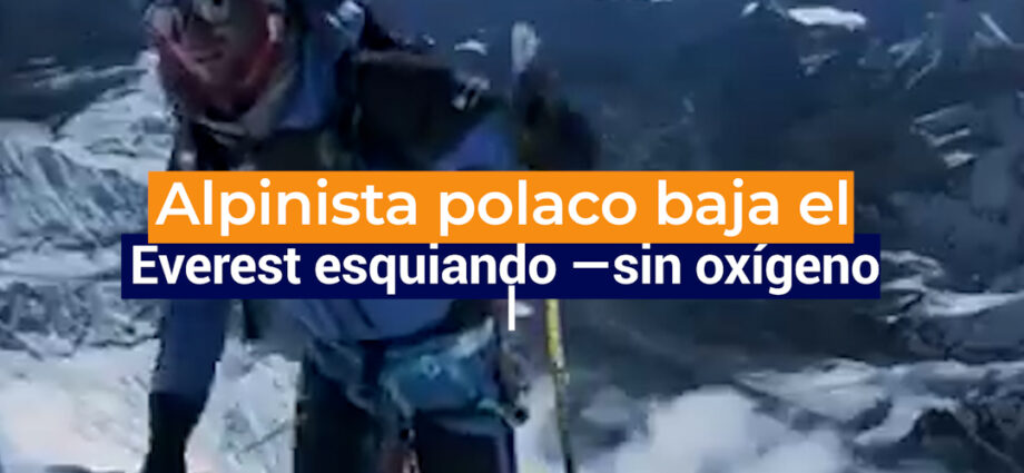 Andrzej Bargiel baja esquiando el Everest sin oxígeno: una hazaña histórica