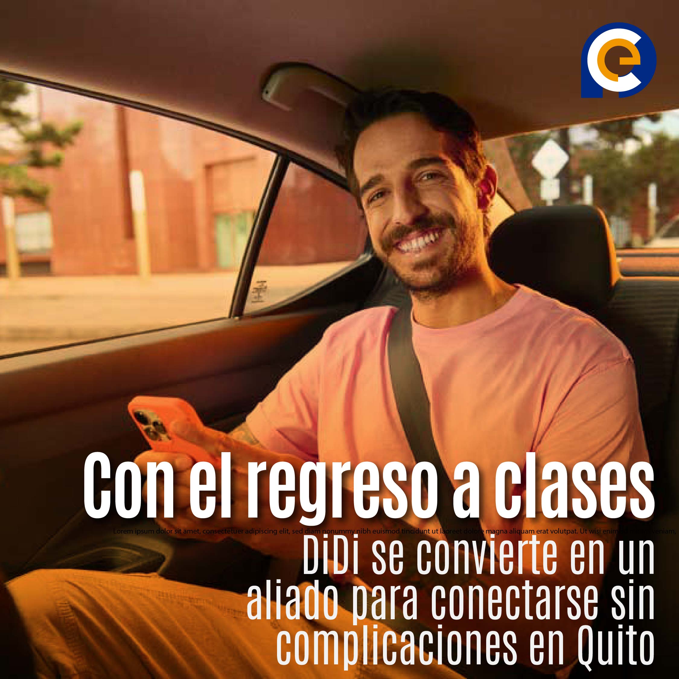 Con el regreso a clases, DiDi se convierte en un aliado para conectarse sin complicaciones en Quito