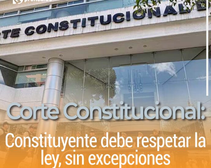 Corte Constitucional: Constituyente debe respetar la ley, sin excepciones