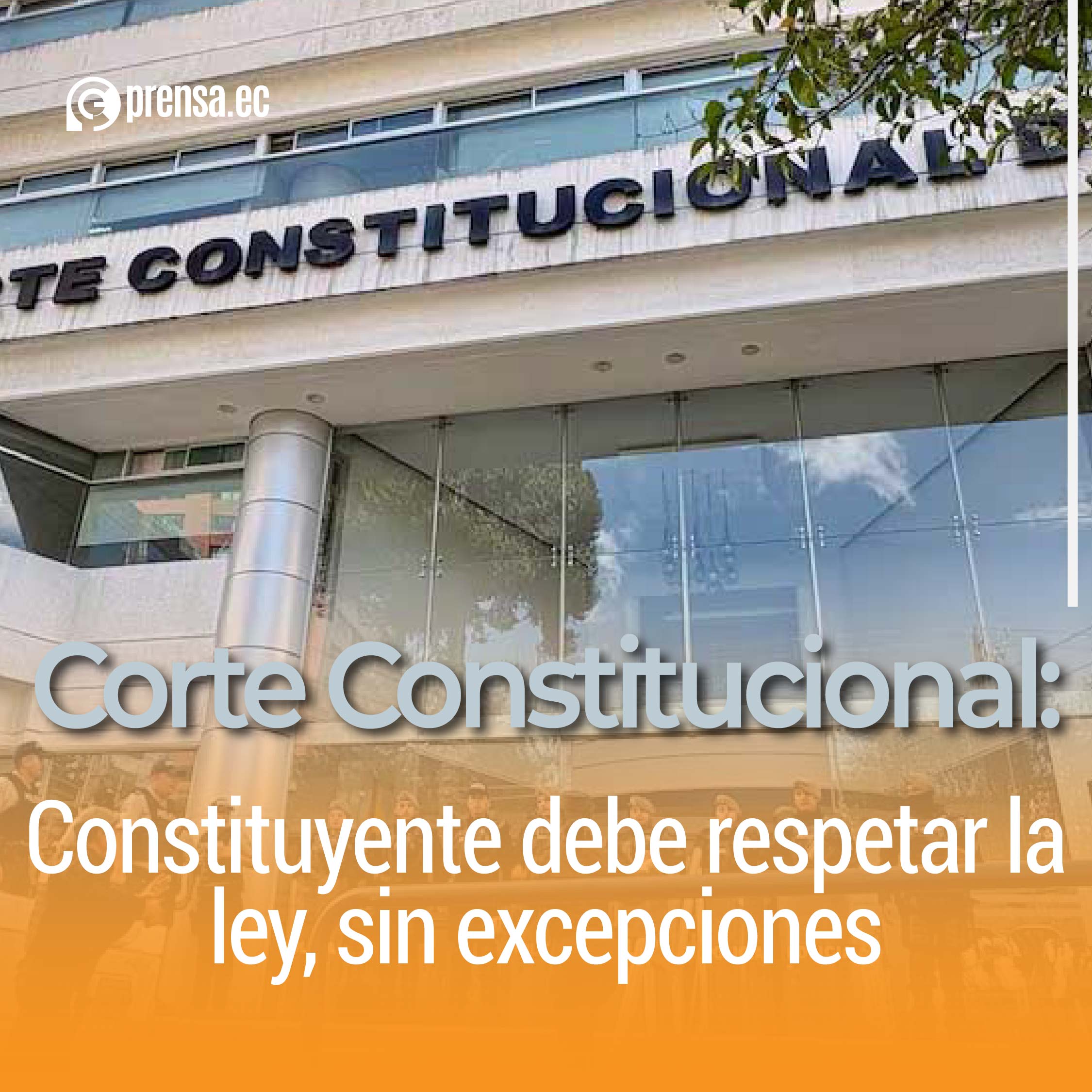 Corte Constitucional: Constituyente debe respetar la ley, sin excepciones