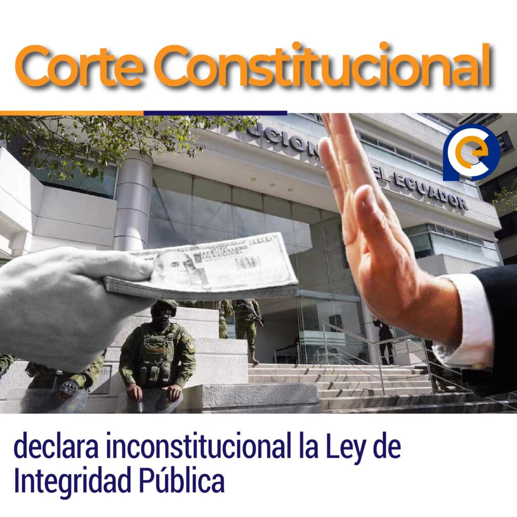 Corte Constitucional declara inconstitucional la Ley de Integridad Pública