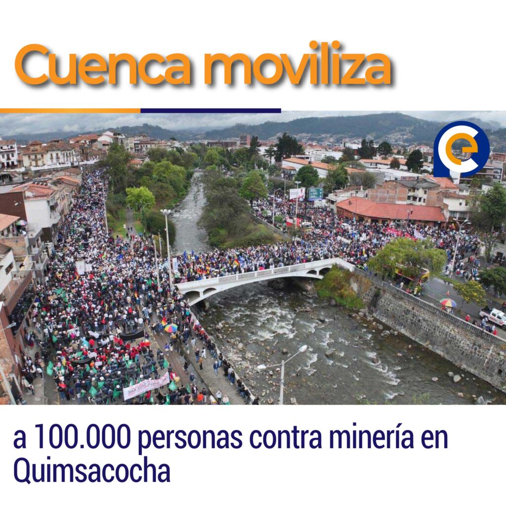 Cuenca moviliza a 100.000 personas contra minería en Quimsacocha