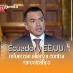 Ecuador y EE.UU. refuerzan alianza contra narcotráfico
