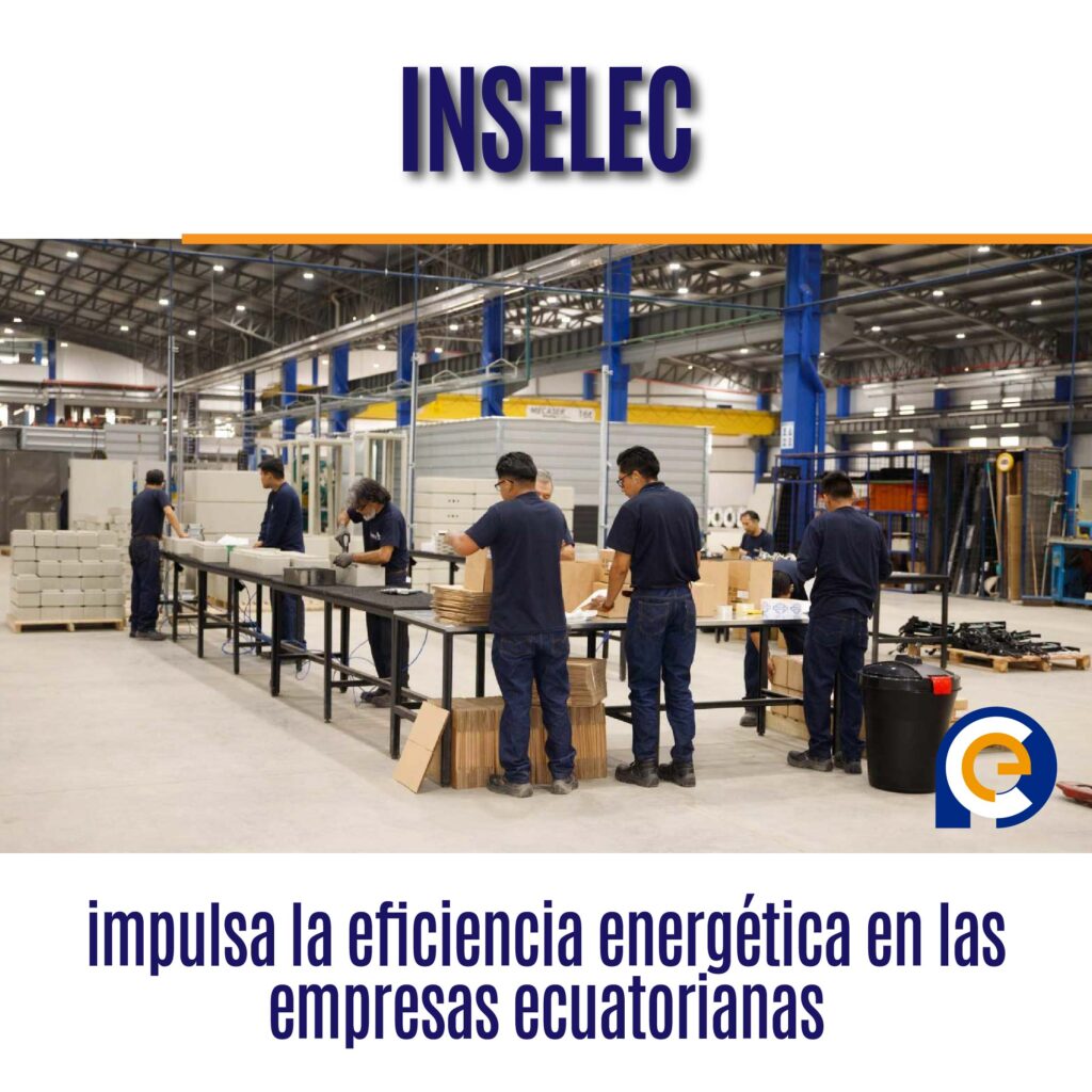 INSELEC impulsa la eficiencia energética en las empresas ecuatorianas