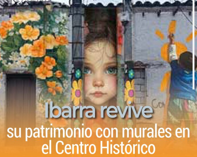 Ibarra revive su patrimonio con murales en el Centro Histórico