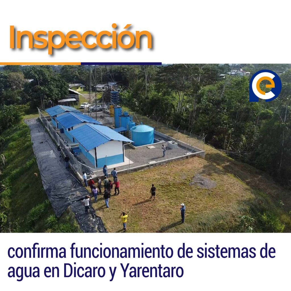 Inspección confirma funcionamiento de sistemas de agua en Dicaro y Yarentaro