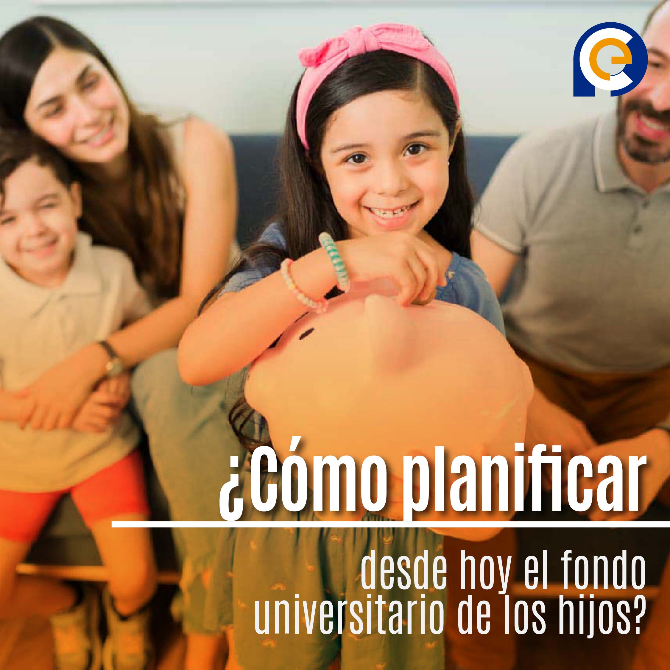 ¿Cómo planificar desde hoy el fondo universitario de los hijos?