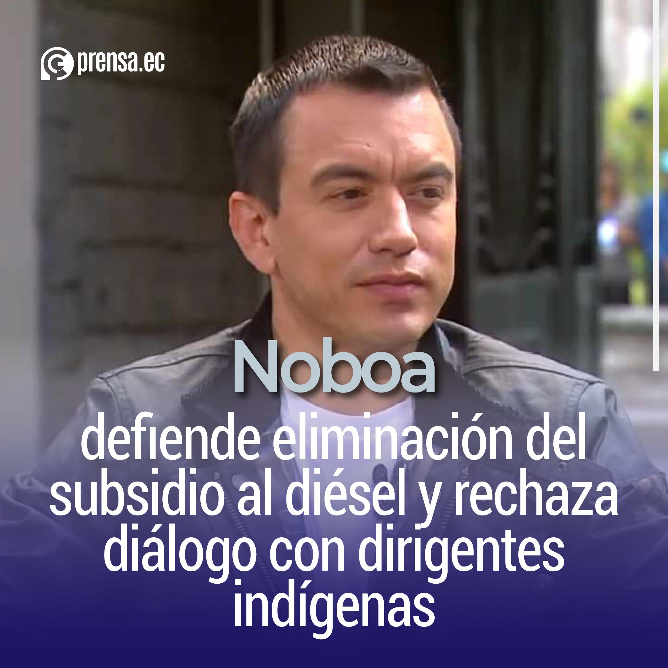 Noboa defiende eliminación del subsidio al diésel y rechaza diálogo con dirigentes indígenas