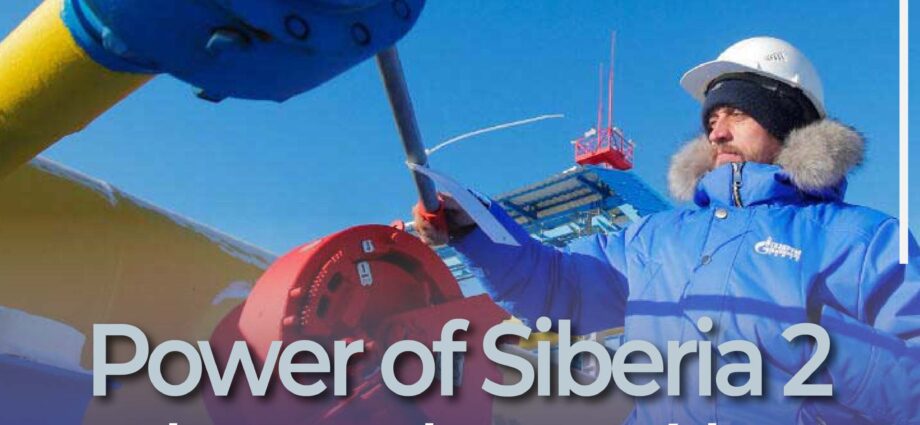 Power of Siberia 2: El nuevo eje energético Rusia-China que redefine el mercado global