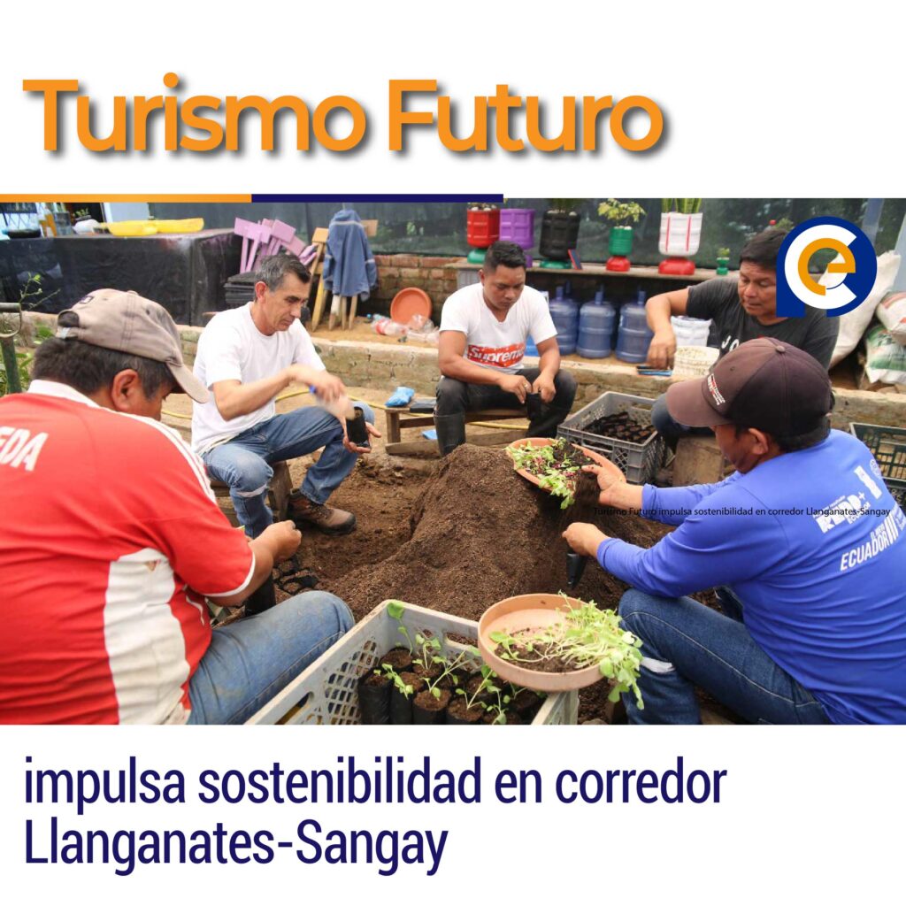 Turismo Futuro impulsa sostenibilidad en corredor Llanganates-Sangay