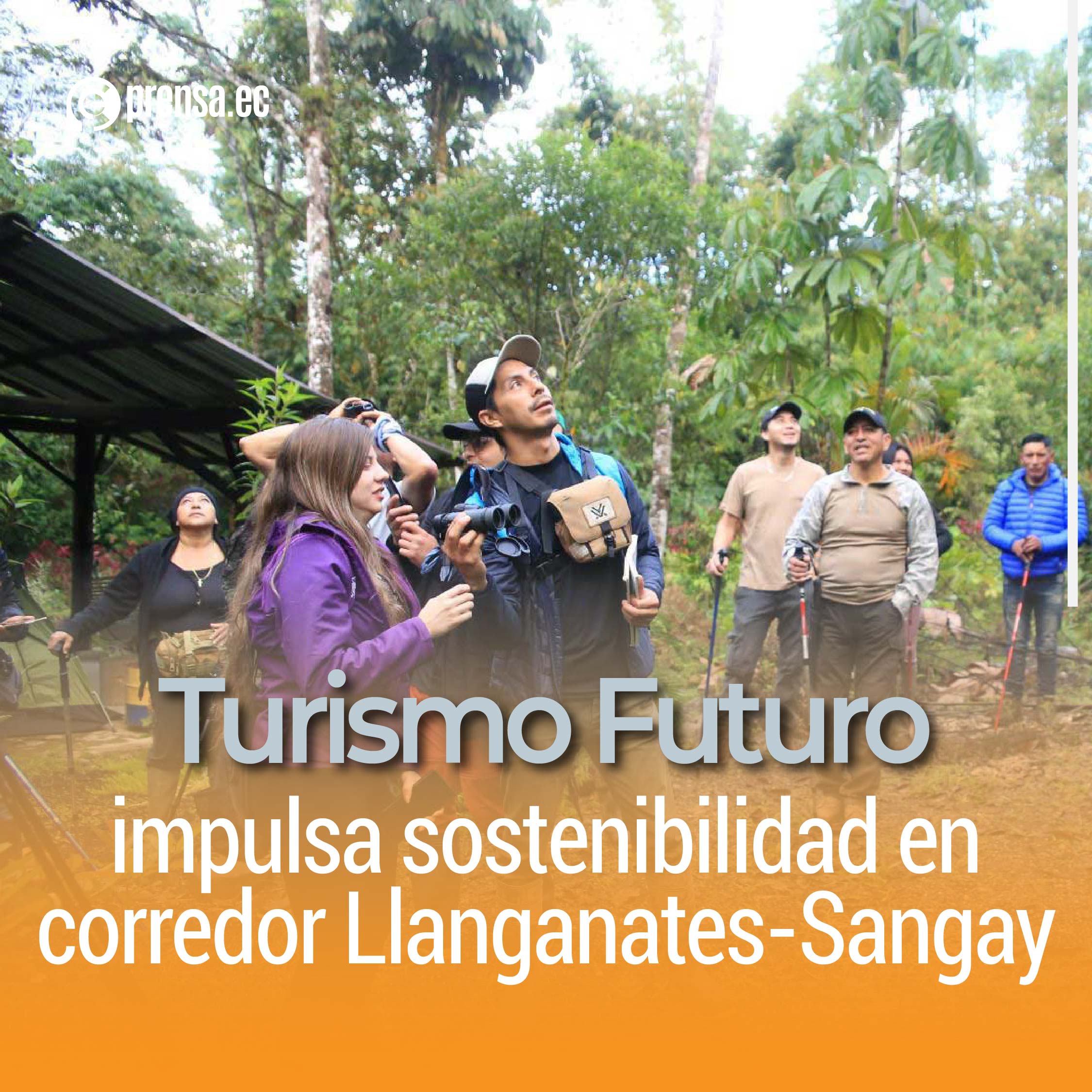 Turismo Futuro impulsa sostenibilidad en corredor Llanganates-Sangay
