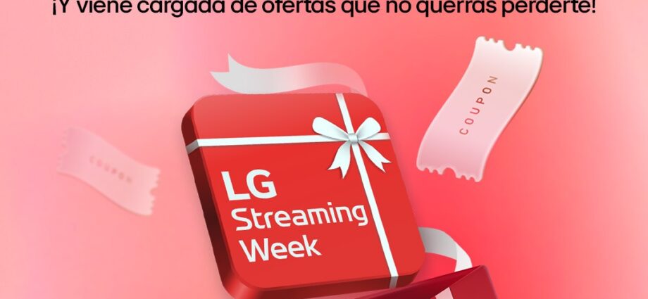 lg streaming week 2025: más contenido, más promociones y más entretenimiento en tu smart tv lg
