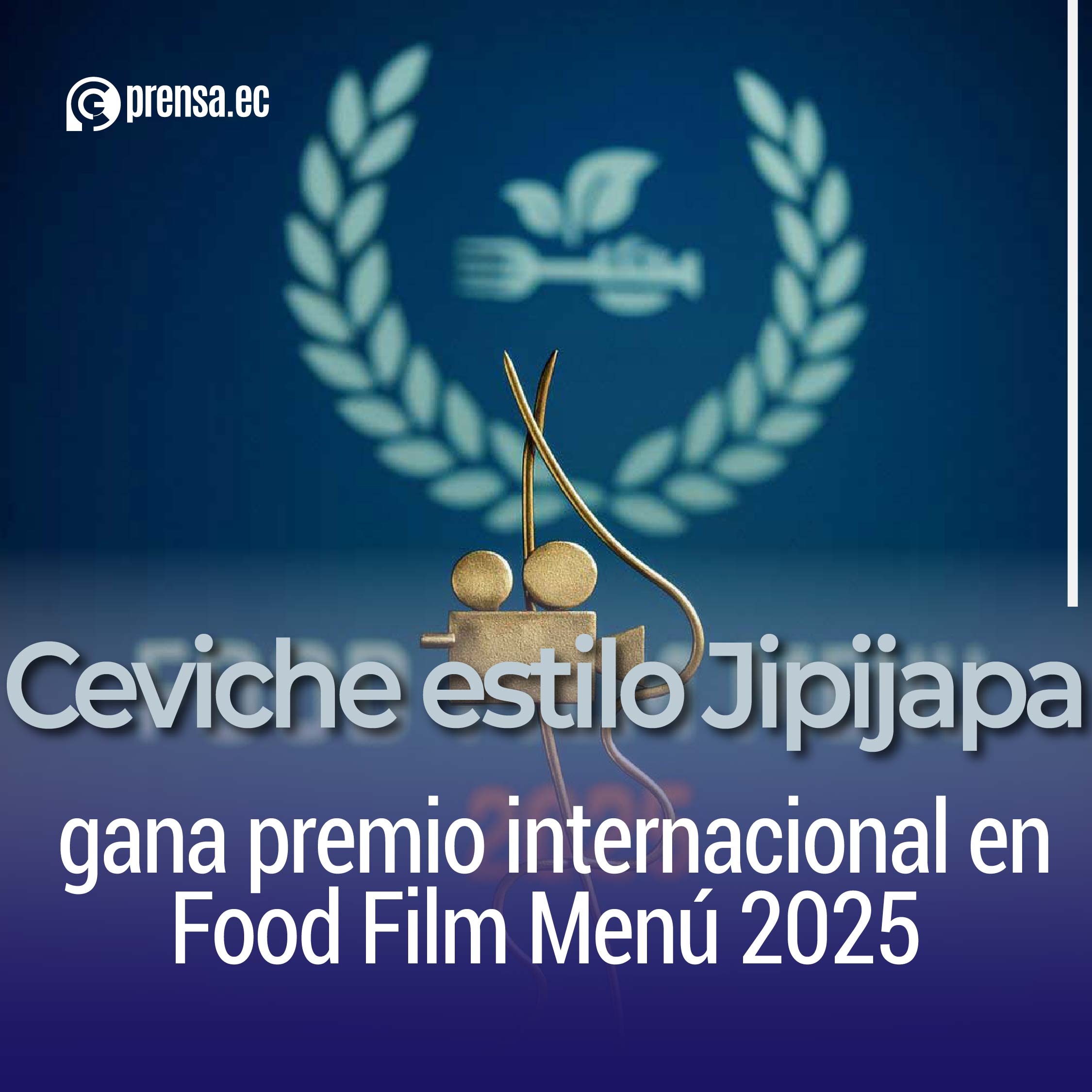 Ceviche estilo Jipijapa gana premio internacional en Food Film Menú 2025
