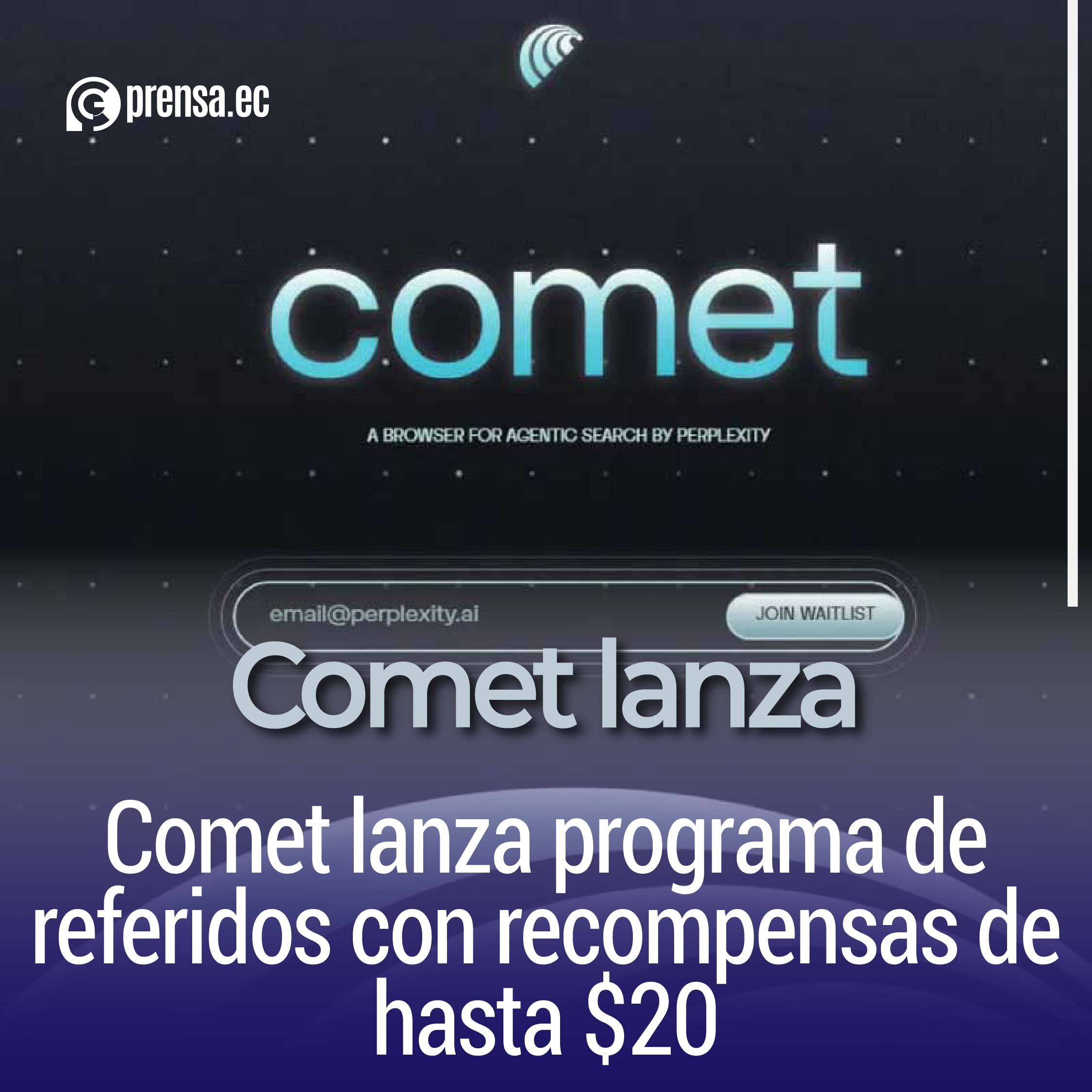Comet lanza programa de referidos con recompensas de hasta $20