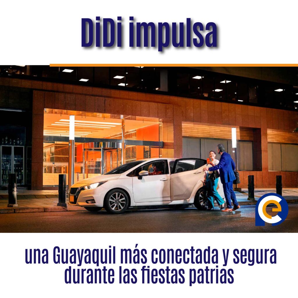 DiDi impulsa una Guayaquil más conectada y segura durante las fiestas patrias