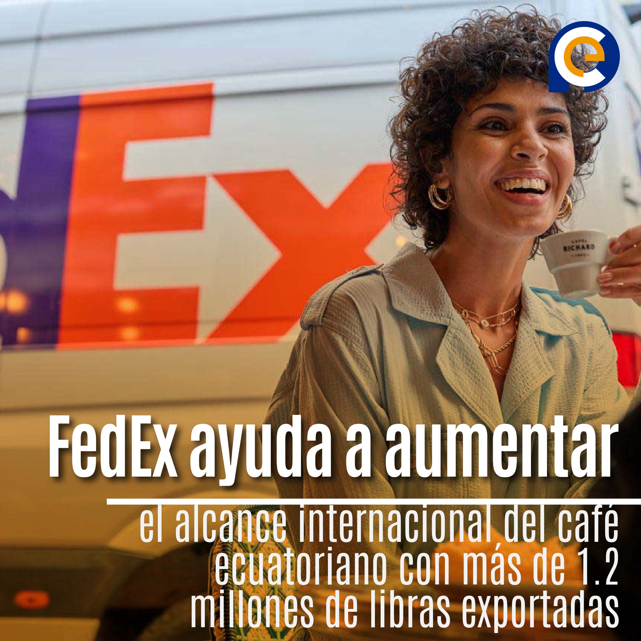FedEx ayuda a aumentar el alcance internacional del café ecuatoriano con más de 1.2 millones de libras exportadas