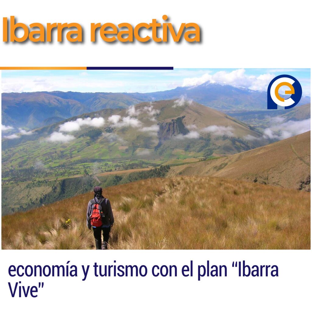Ibarra reactiva economía y turismo con el plan “Ibarra Vive”