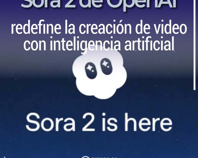 Sora 2 de OpenAI redefine la creación de video con inteligencia artificial