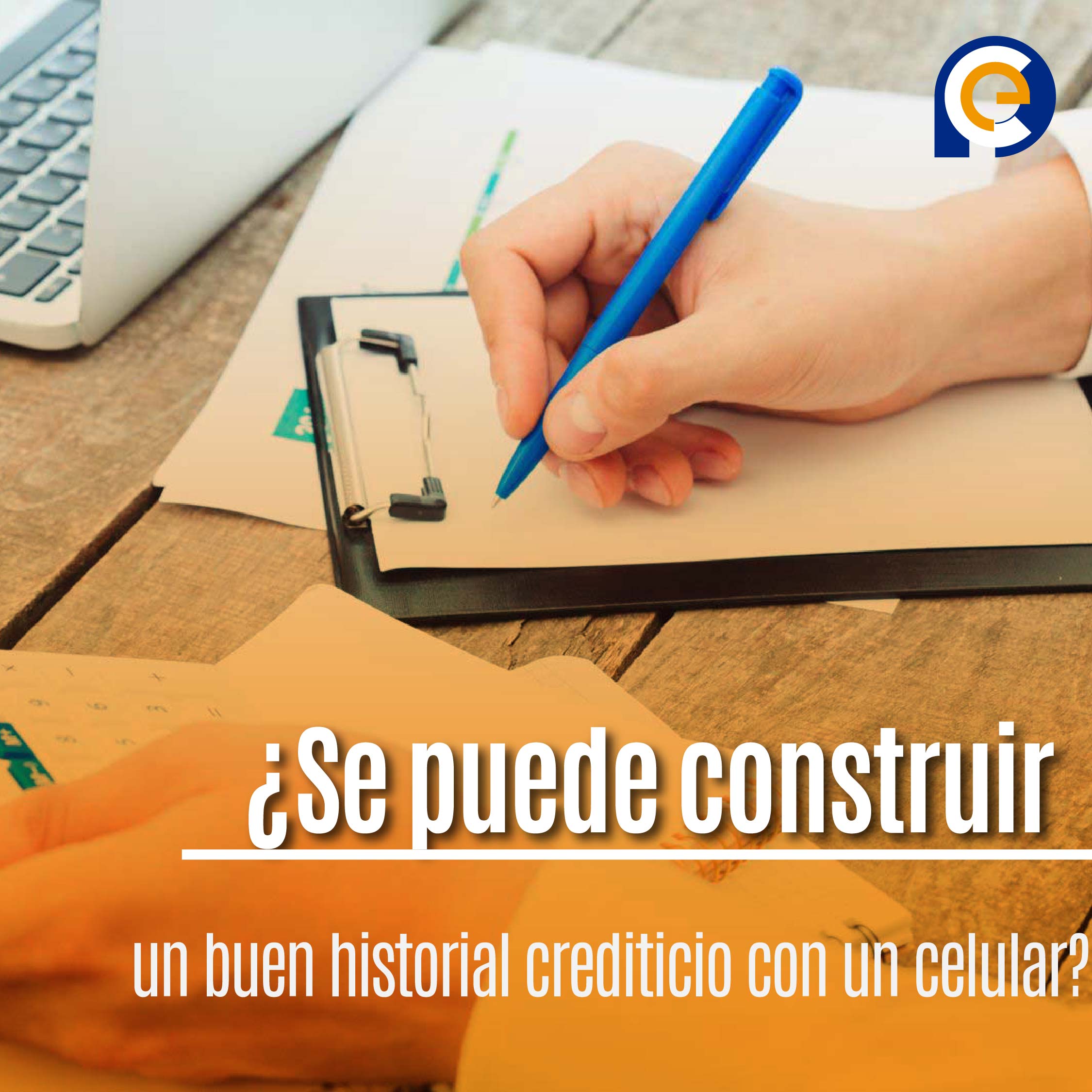 ¿Se puede construir un buen historial crediticio con un celular?