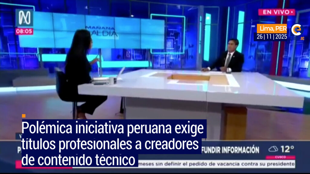 Congresista peruano propone ley que exige título profesional a influencers técnicos